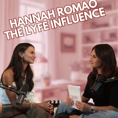 #29- Influence : mythes, réalités et conseils d’experte - Hannah Romao - The Lyfe Influence cover