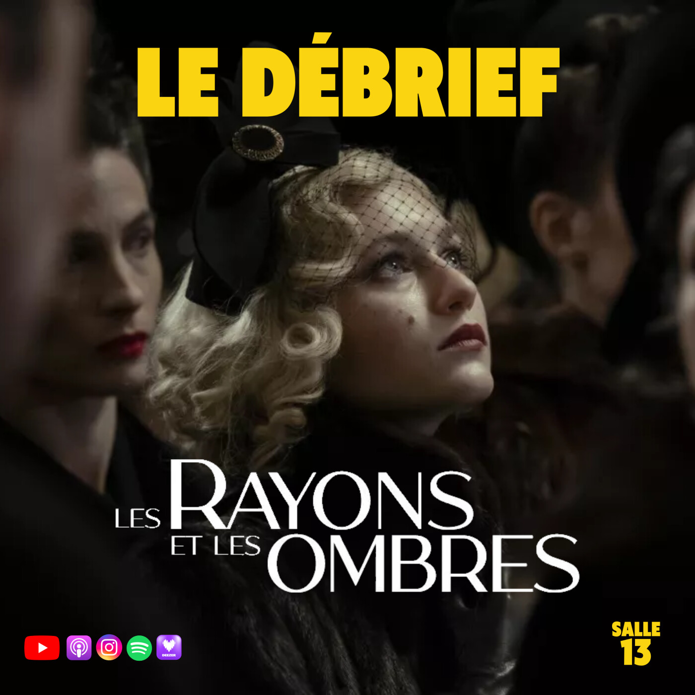 LE DÉBRIEF : LES RAYONS ET LES OMBRES episode artwork