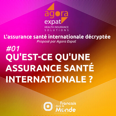 #01 : Qu'est-ce qu'une assurance santé internationale ? cover