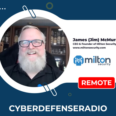 Cyber Defense Radio - Milton Security - HotSeat - Podcast - 2023 cover