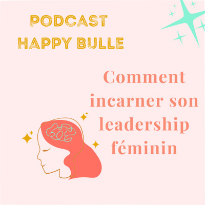 Comment incarner son leadership féminin cover