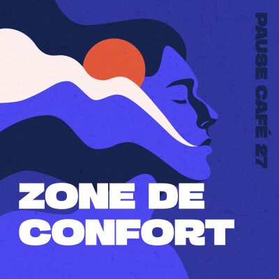 Pause café - La fameuse "zone de confort" expliquée par les neurosciences cover