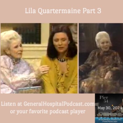 Episode 548: The Port Charles 411 - Lila Quartermaine Part 3 cover