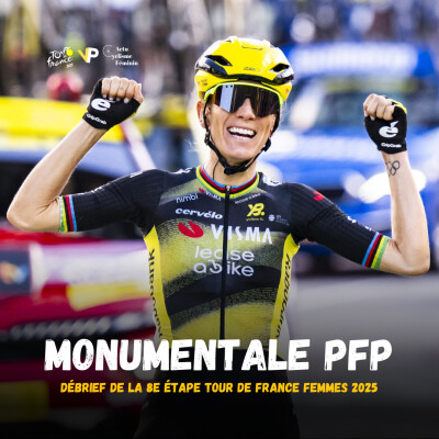 Monumentale PFP : débrief de la 8e étape du Tour de France femmes 2025 cover