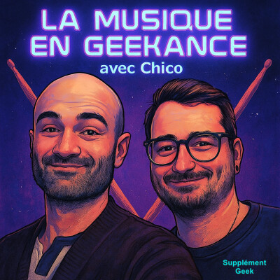Musique & Geekance avec "Chico" cover