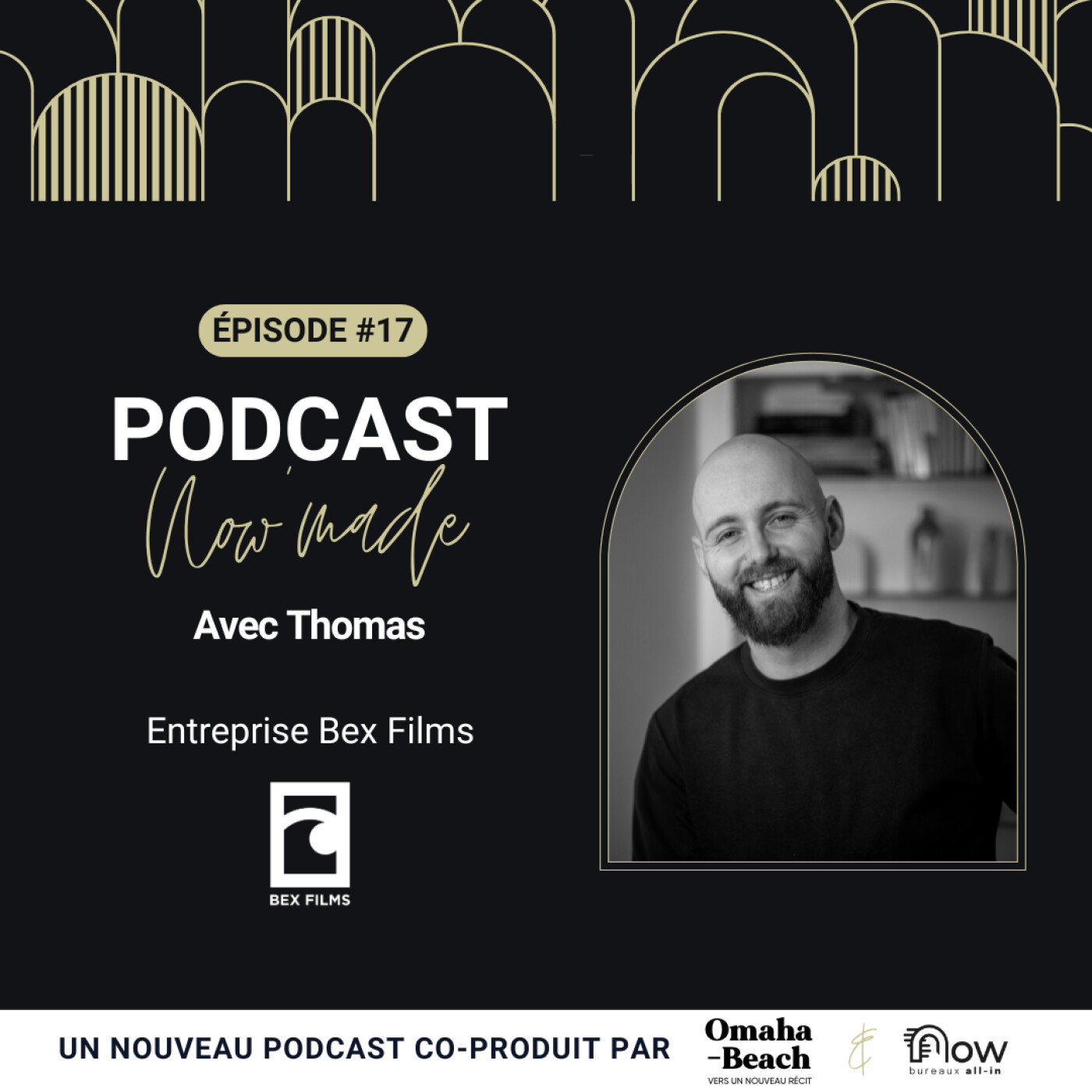 Now'Made #17 avec Thomas Bequin - Bex Films