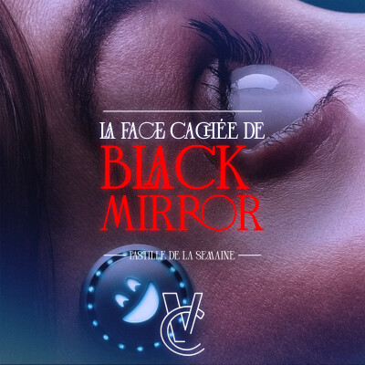 La Face-Cachée de BLACK MIRROR 🤫🤖 (La pastille de la semaine) cover