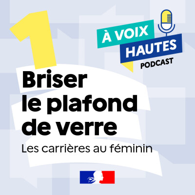 #1 Briser le plafond de verre : les carrières au féminin cover