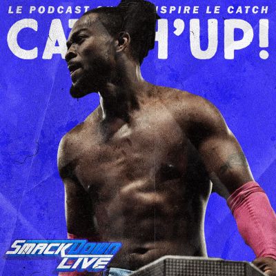 Catch'up! WWE Smackdown du 12 mars 2019 — Le défi de Kofi cover