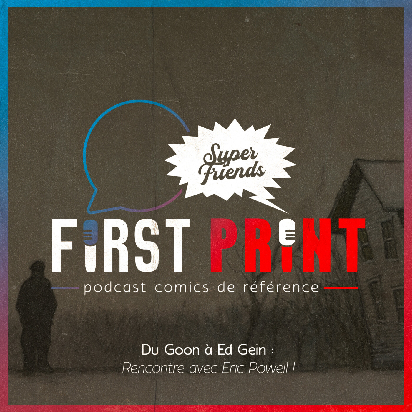 First Print - Votre podcast comics (& BD) préféré !