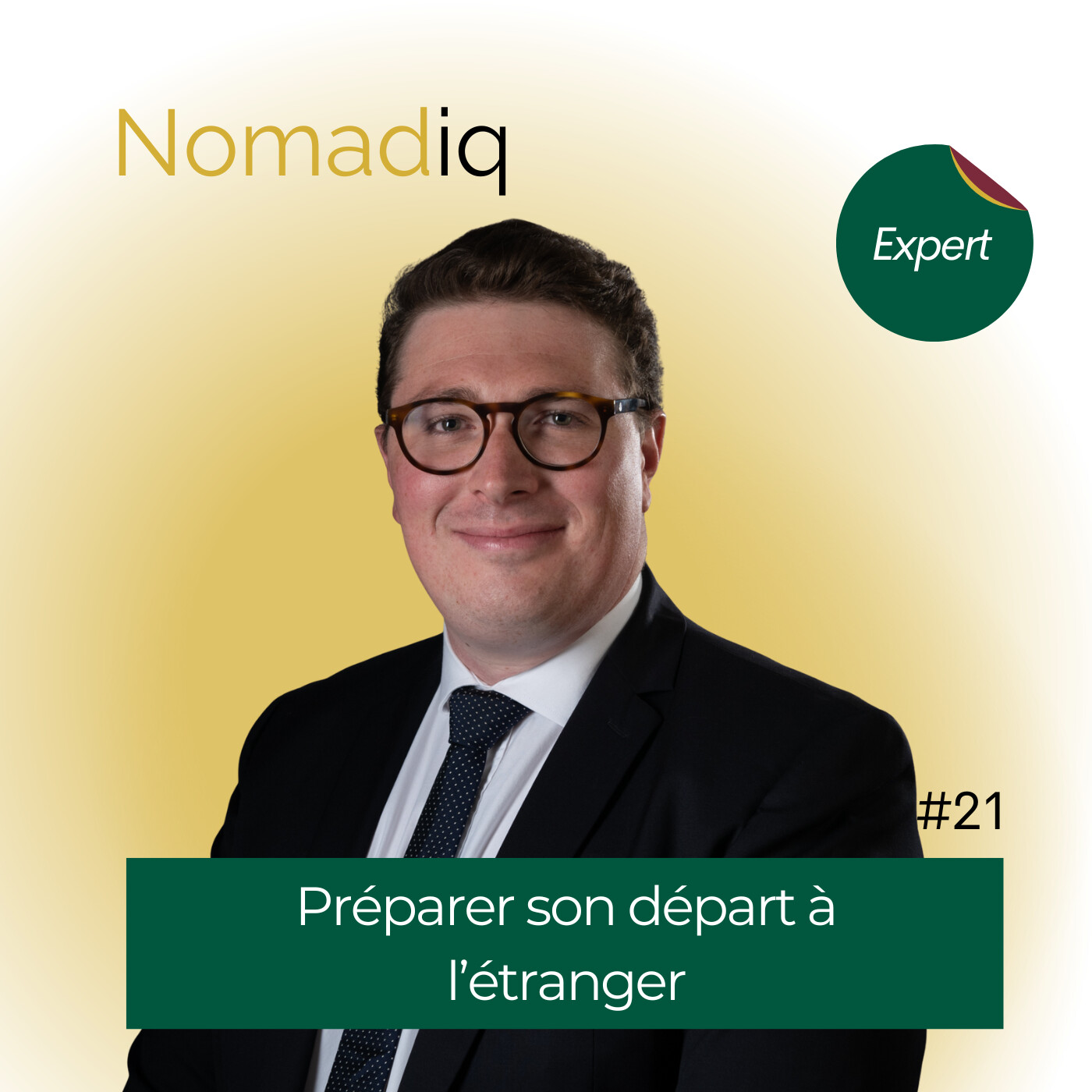 #21 Préparer son départ en expatriation : tout ce qu'il faut savoir