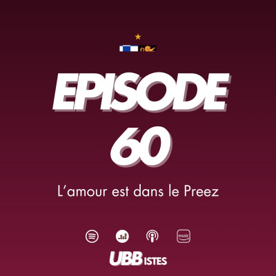 Episode 60 - L'amour est dans le Preez cover