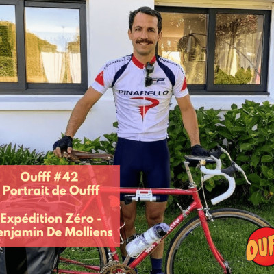 #42 - Portrait de Oufff - Expédition Zéro, Benjamin l'éco-aventurier cover