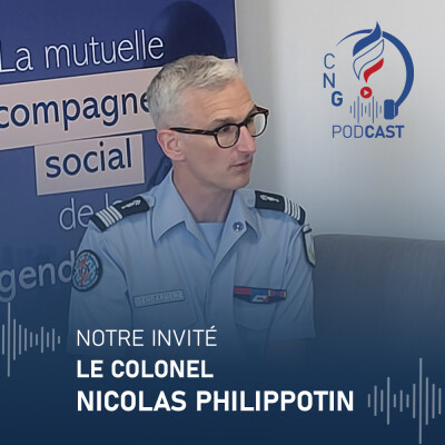 Episode 2 - Interview exclusive avec le colonel Nicolas Philippotin, sous-directeur de l'accompagnement du personnel cover