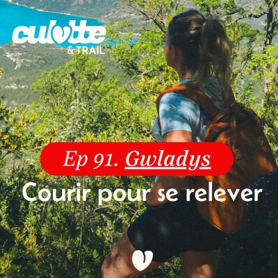 EP 91. GWLADYS "DEPRESSION POST PARTUM, LA COURSE POUR ME RELEVER". cover