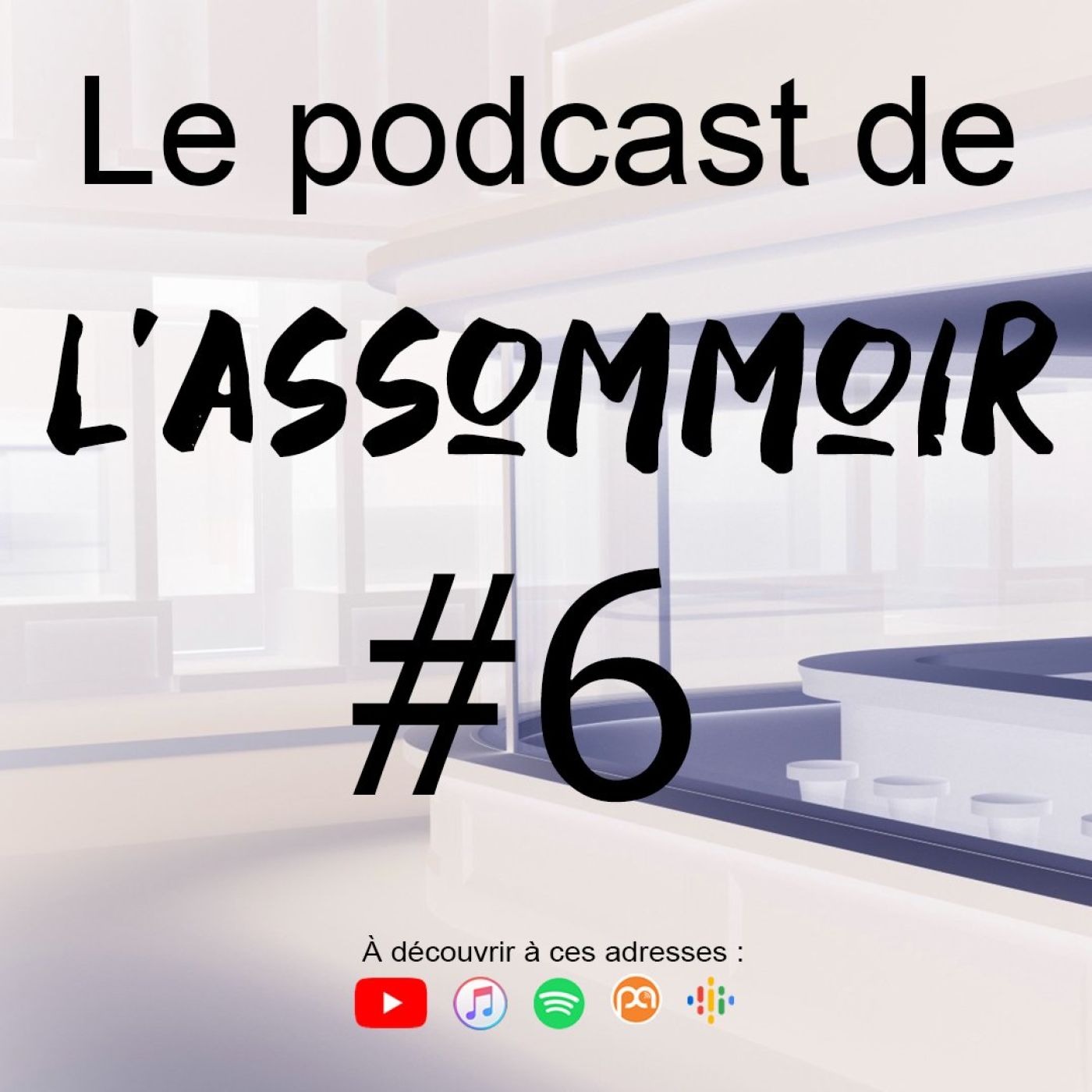 Le podcast de l\'Assommoir