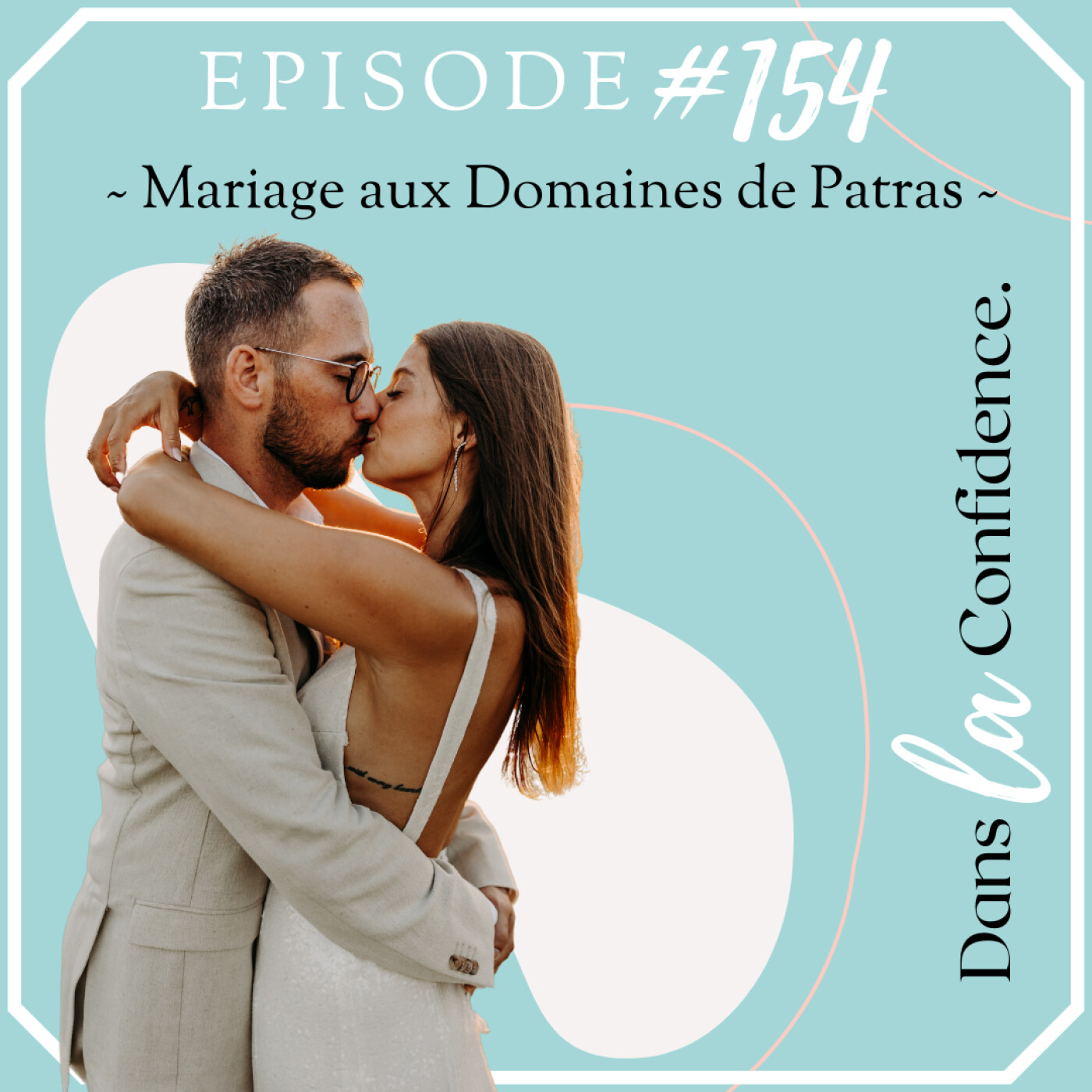 Podcast MARIAGE - Dans la Confidence