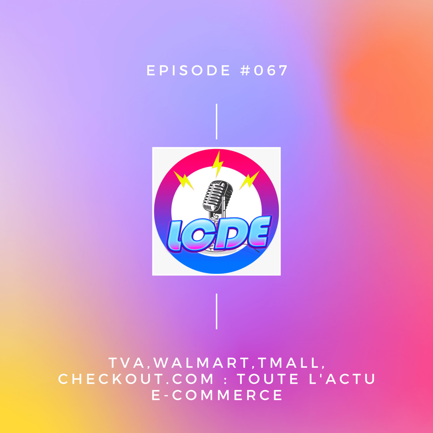 Nouvelles règles TVA avec Johann Antoine de chez Glopal, ecommerce en Chine, levées de fonds 2020 en France, ...