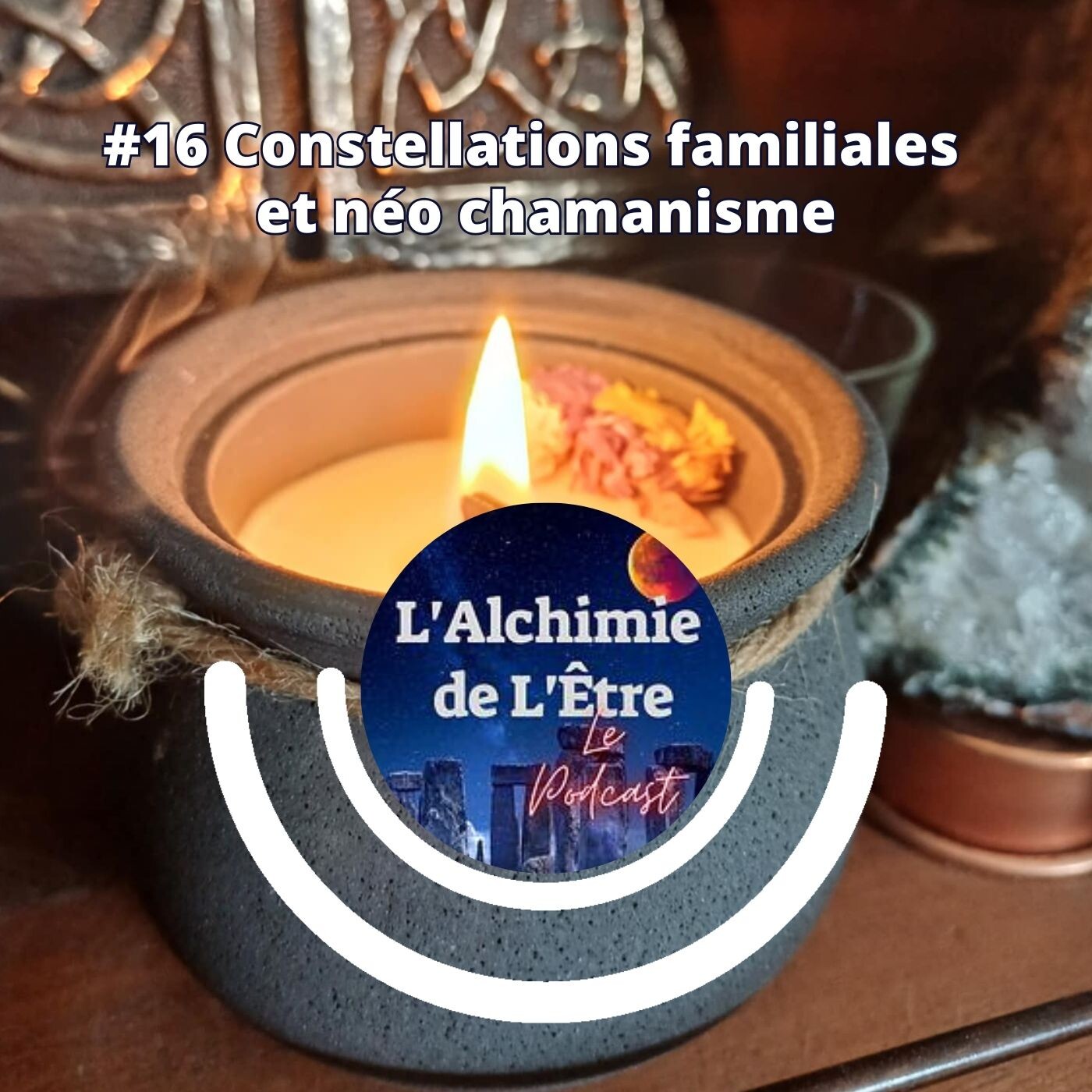 #16 Constellations familiales et néo chamanisme episode artwork