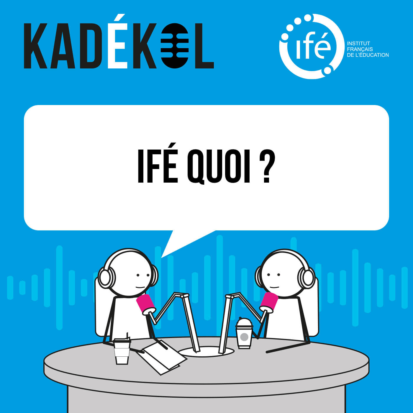 IFÉ QUOI ? : #61 Funambules de l'Éducation Nationale : les directrices et directeurs d'école