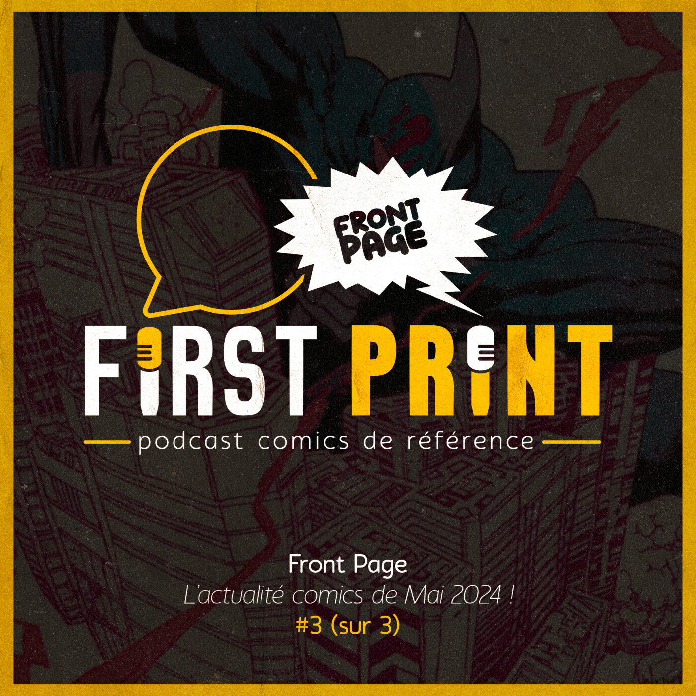 First Print - Votre podcast comics (& BD) préféré !