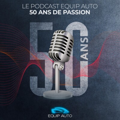 EQUIP AUTO, "50 ans de passion". #12 – Place à EQUIP AUTO Paris 2025 cover