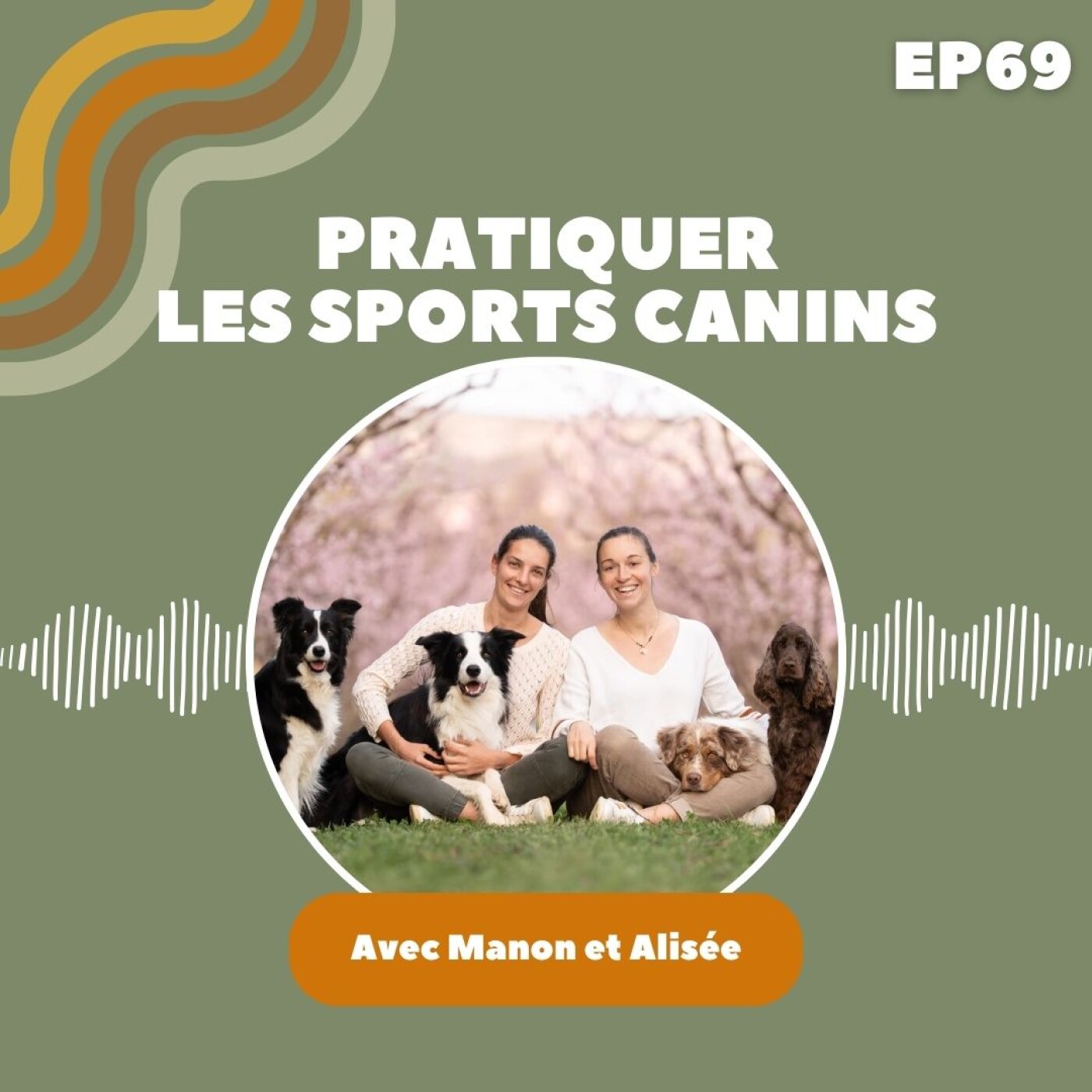 EP69 : Manon (Canicomplice) et Alisée (Carrière Lou Cabanoun) – Pratiquer les sports canins