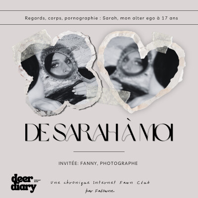 Regard des autres, corps, pornographie : Sarah, mon alter-ego à 17 ans cover