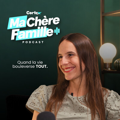 INTRODUCTION - Ma chère famille, le podcast : Morgane – Le Sourire de Nate : un parcours de mère entre amour, épreuves et résilience cover