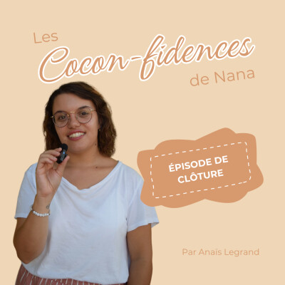 Les Cocon-fidences de Nana : la saison 2, c'est terminé ! cover