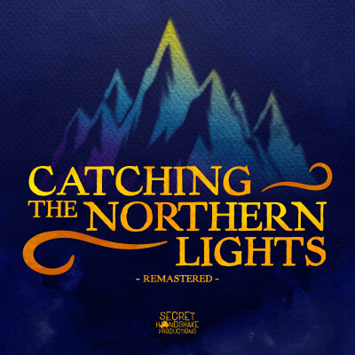 Catching the Northern Lights - REMASTERED cover
