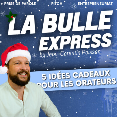 🎁 5 Idées Cadeaux pour des Orateurs | La Bulle Express #36 cover