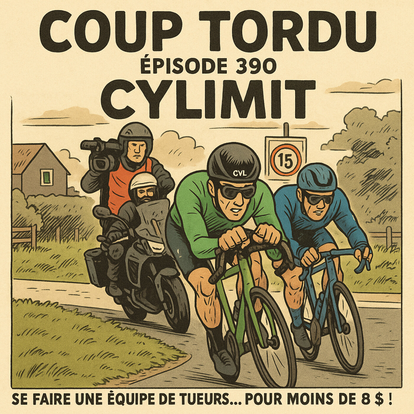 COUP TORDU EPISODE 390 : CYLIMIT, SE FAIRE UNE EQUIPE DE TUEURS POUR MOINS DE 8$ episode artwork