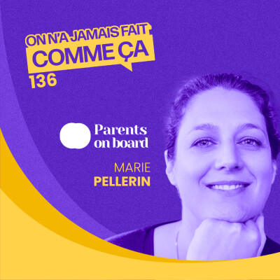 Parentalité au travail : les leviers RH qui changent tout ! - Marie Pellerin - Parents on board cover
