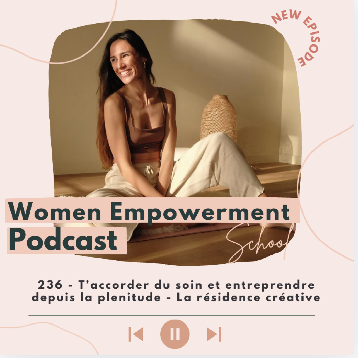 236. T’accorder du soin et entreprendre depuis la plénitude - La résidence créative episode artwork