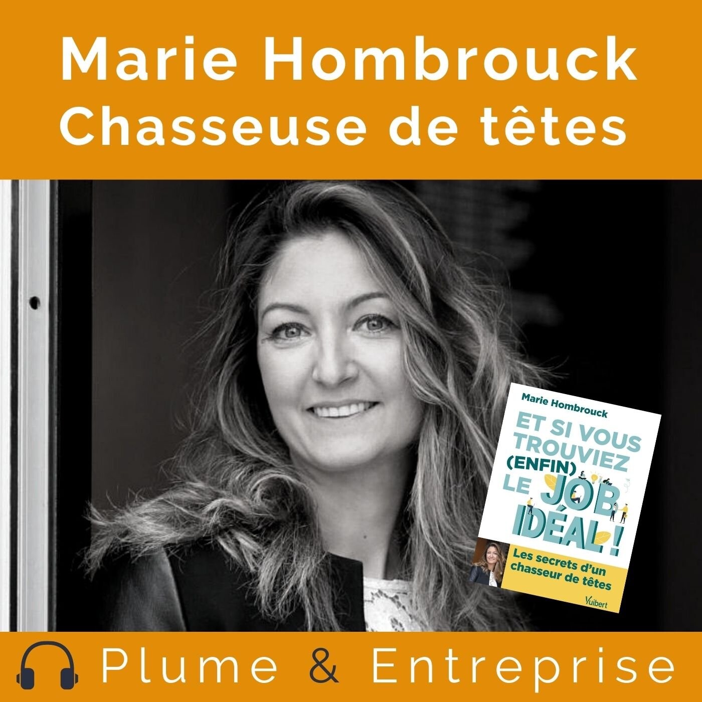 # 51 Marie Hombrouck, chasseuse de tête