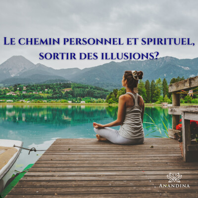 Le cheminement personnel et spirituel, sortir des illusions ? cover