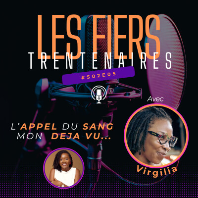 #S02E05 L'appel Du Sang, Mon Déjà Vu (Avec Virgilia) - Les Fiers Trentenaires cover