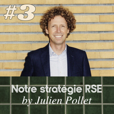 #3 Notre stratégie RSE - Julien Pollet cover
