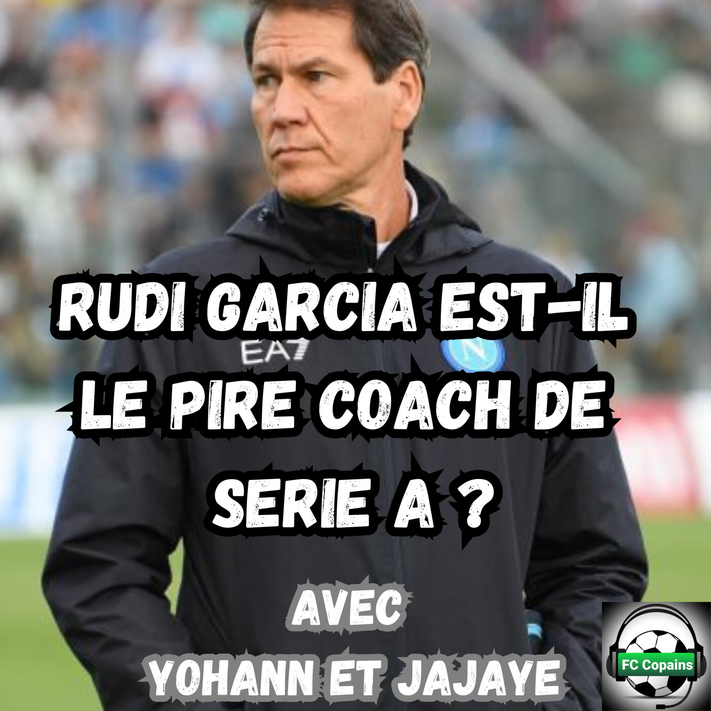 Rudi Garcia est-il le pire coach de Serie A ?
