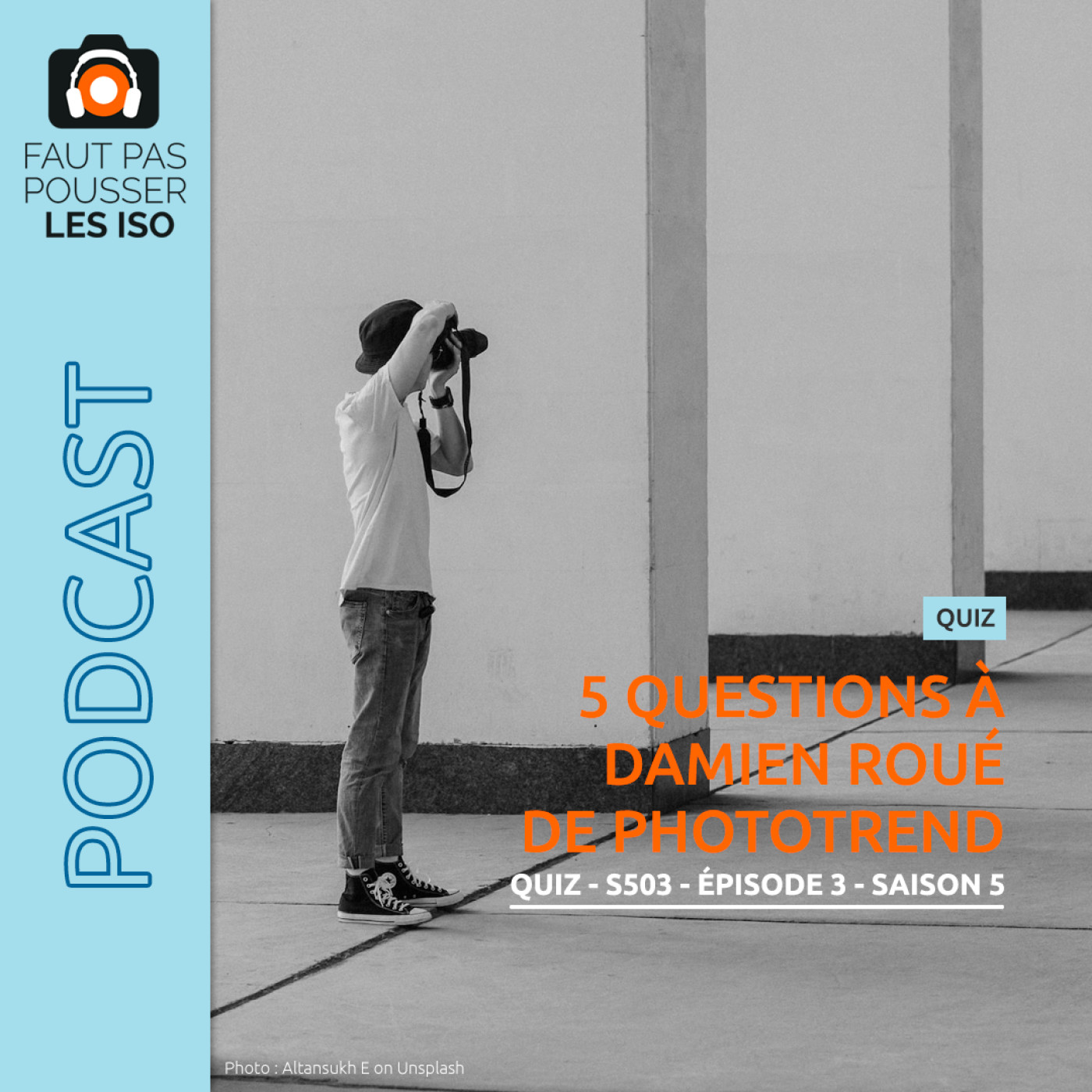 QUIZ - S503 - 5 questions à Damien Roué de Phototrend