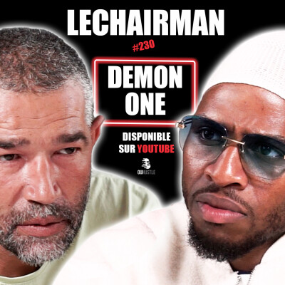 #230 LeChairman & Demon One parlent Industrie, Intouchable, Maladie, Famille, Politique, Résilience cover