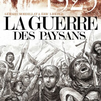 Eric Liberge aux origines du protestantisme avec La guerre des paysans. Dans ma bulle #202 cover