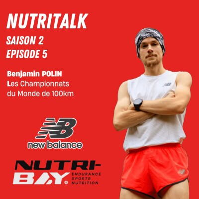 NutriTalk #16 - Le retour de Benjamin Polin aux Championnat du Monde de 100km cover
