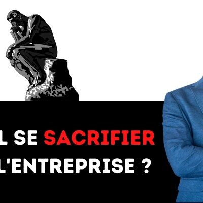 Faut-il se sacrifier pour l'entreprise ? cover