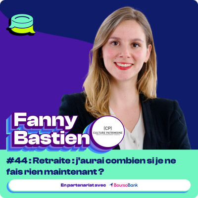 #44 - Combien j'aurai pour ma retraite si je ne fais rien maintenant ? cover