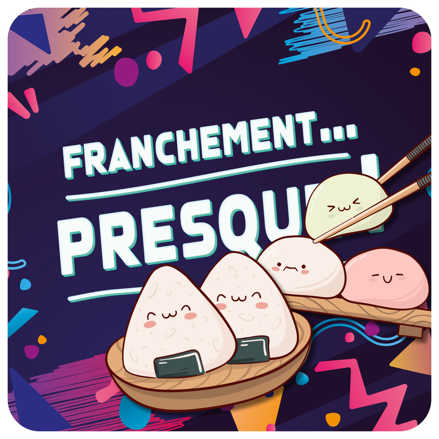 Franchement ... presque !