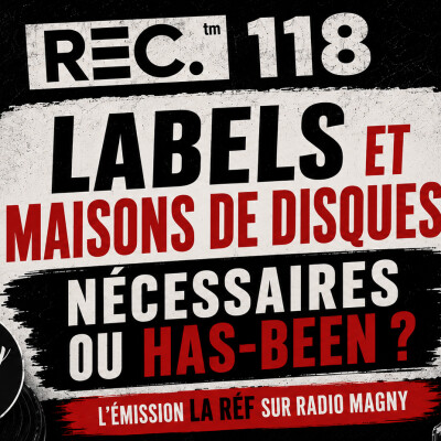 La Ref' #4 - Labels et maisons de diques, nécessaires ou has-been cover
