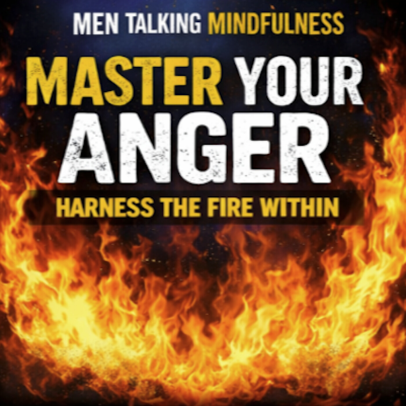 Men Talking Mindfulness: Mental, Physical, and Emotional Fitness to Elevate Performance and Resilience for Leaders and Teams Under Pressure!