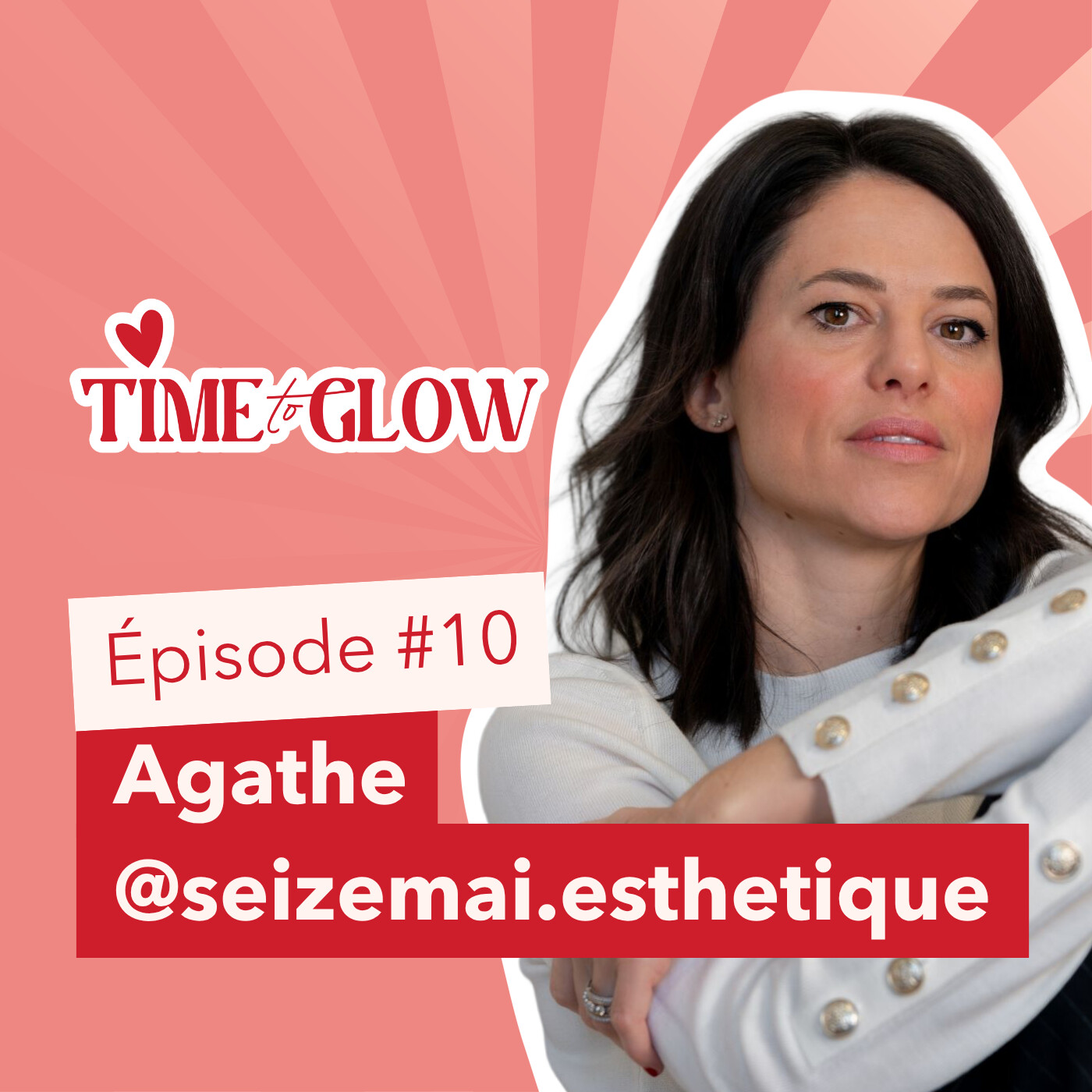 #10 Comment prendre soin de sa peau (et de soi) avec justesse : la méthode Seize Mai – Agathe Molinar episode artwork
